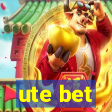 ute bet